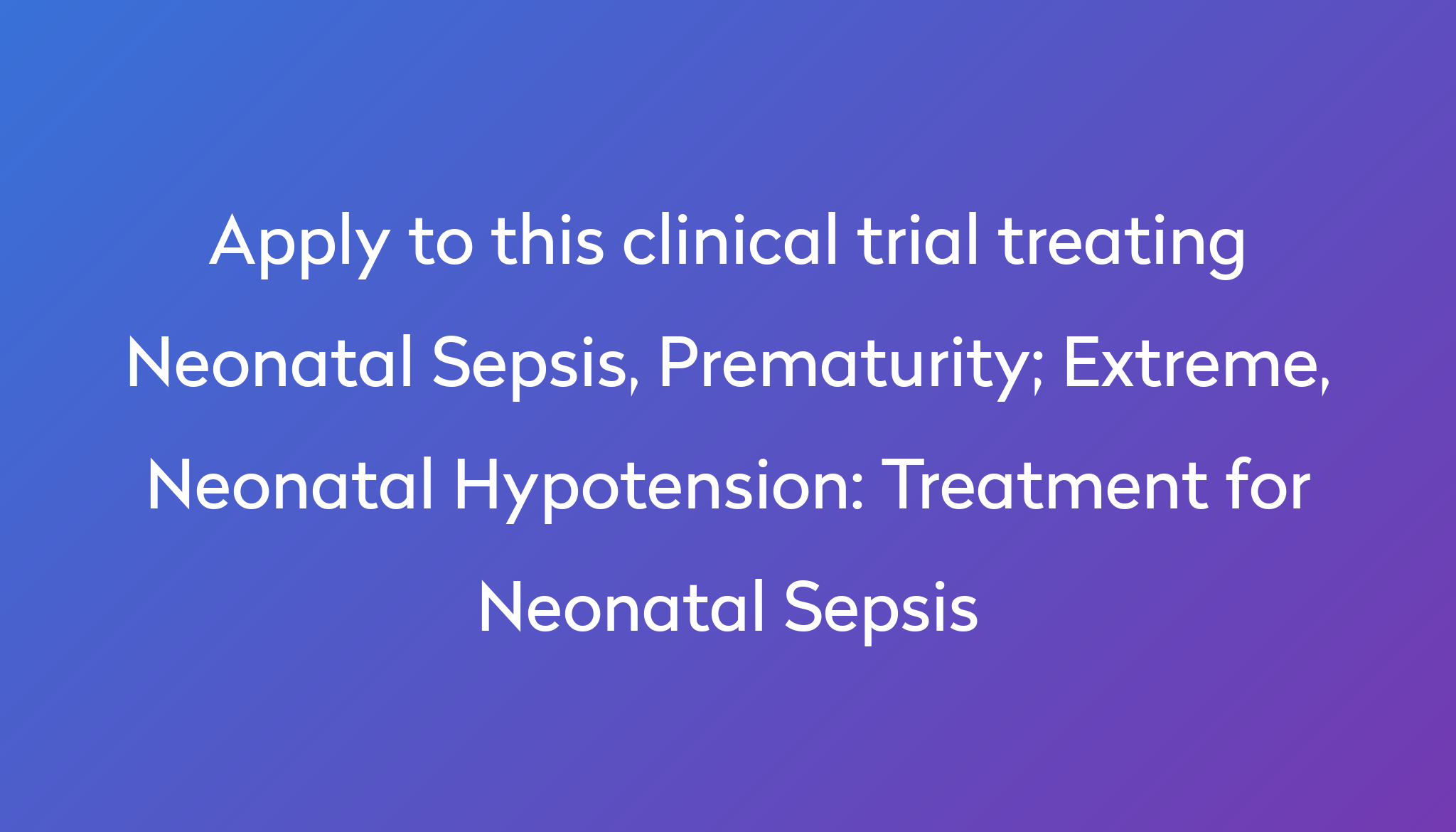 treatment-for-neonatal-sepsis-clinical-trial-2023-power